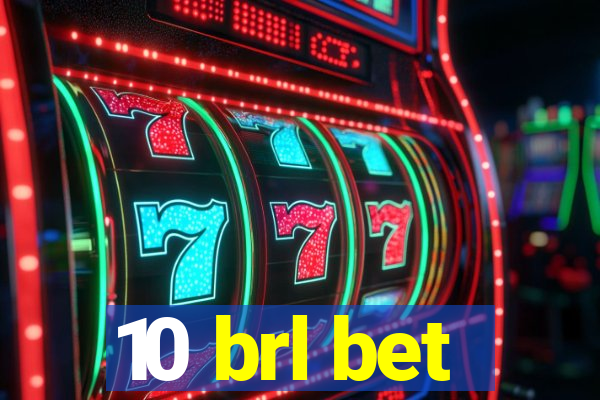 10 brl bet